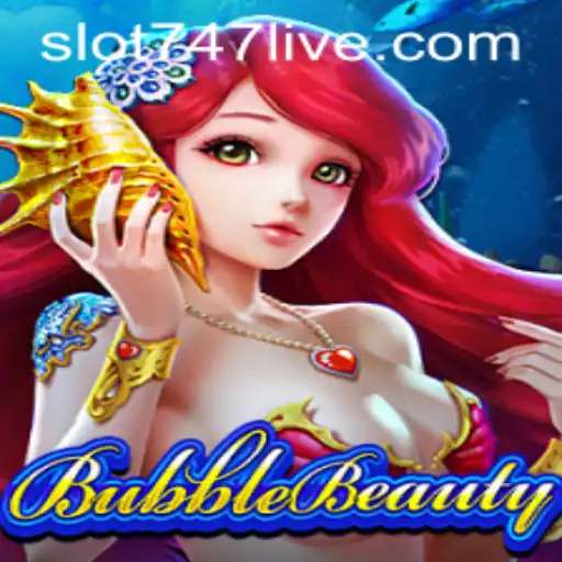 Dive into BubbleBeauty: A Mesmeric Gaming Experience Powered by 747Live