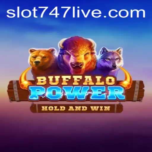 BuffaloPower: An In-Depth Look at the Thrilling Game with 747Live Experience
