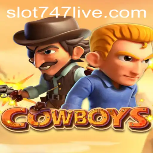 Explore the Exciting World of COWBOYS in 747Live