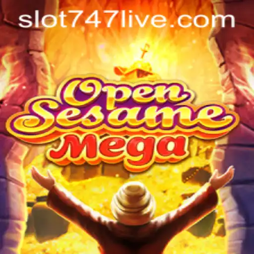 OPENSESAMEMEGA: The Thrilling World of 747Live Gaming
