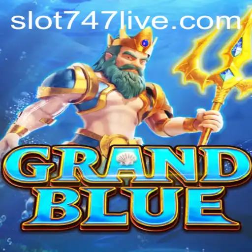 Dive into the Fantasy World of GRANDBLUE and Discover the Exciting World of 747Live