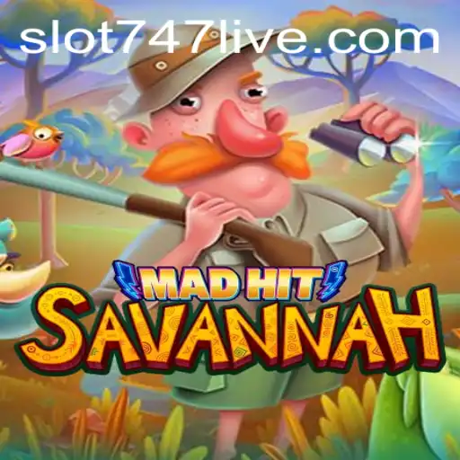 MadHitSavannah: A New Gaming Sensation with 747Live Integration