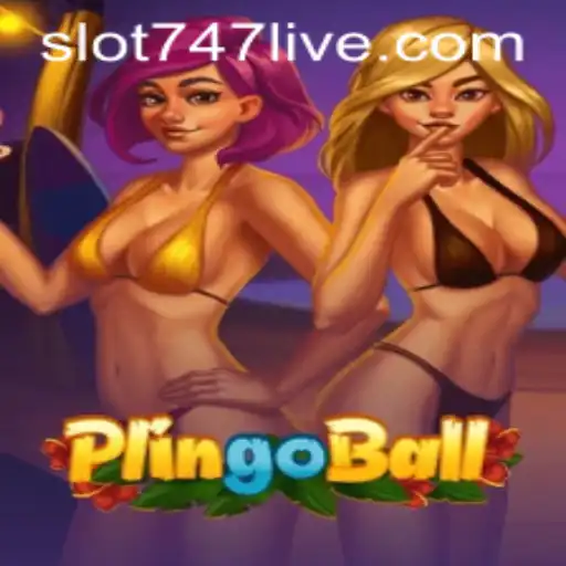 Exploring the Exciting World of Plingoball: A New Era with 747Live